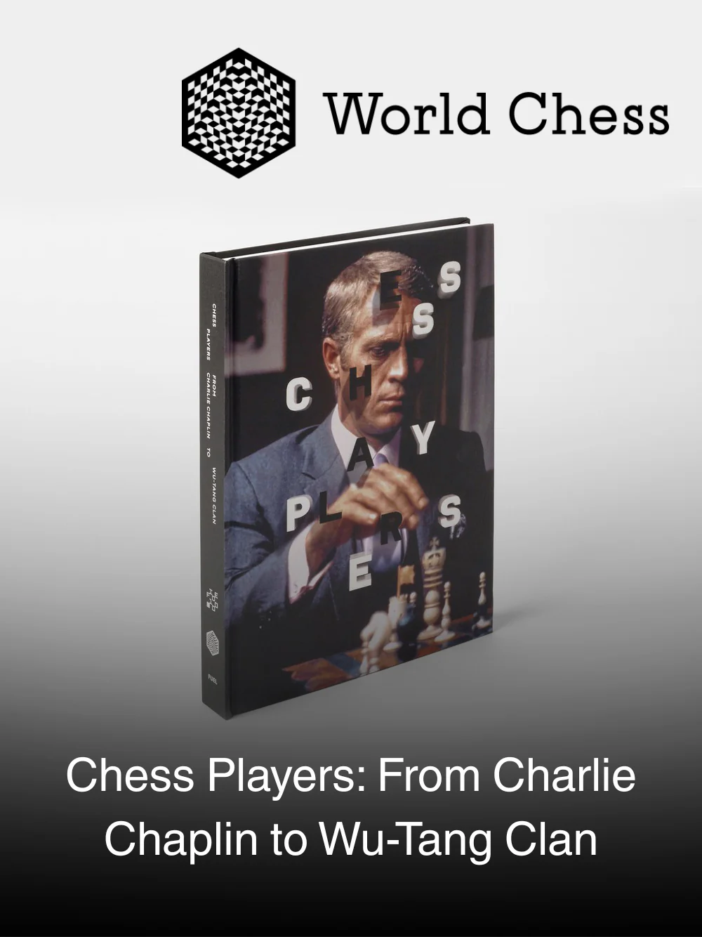 Chess Players: From Charlie Chaplin to the Wu-Tang Clan — Standard Edition - Image 6